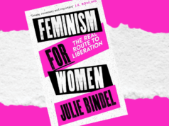 Feminism For Women: O novo livro de Julie Bindel reposiciona as mulheres no centro de seu próprio movimento livro Julie Dbindel